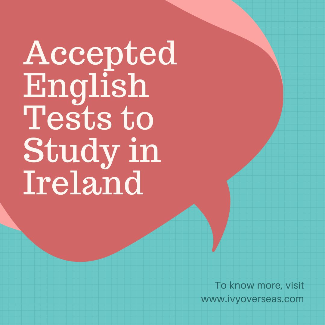 Accepted English Tests to Study in Ireland